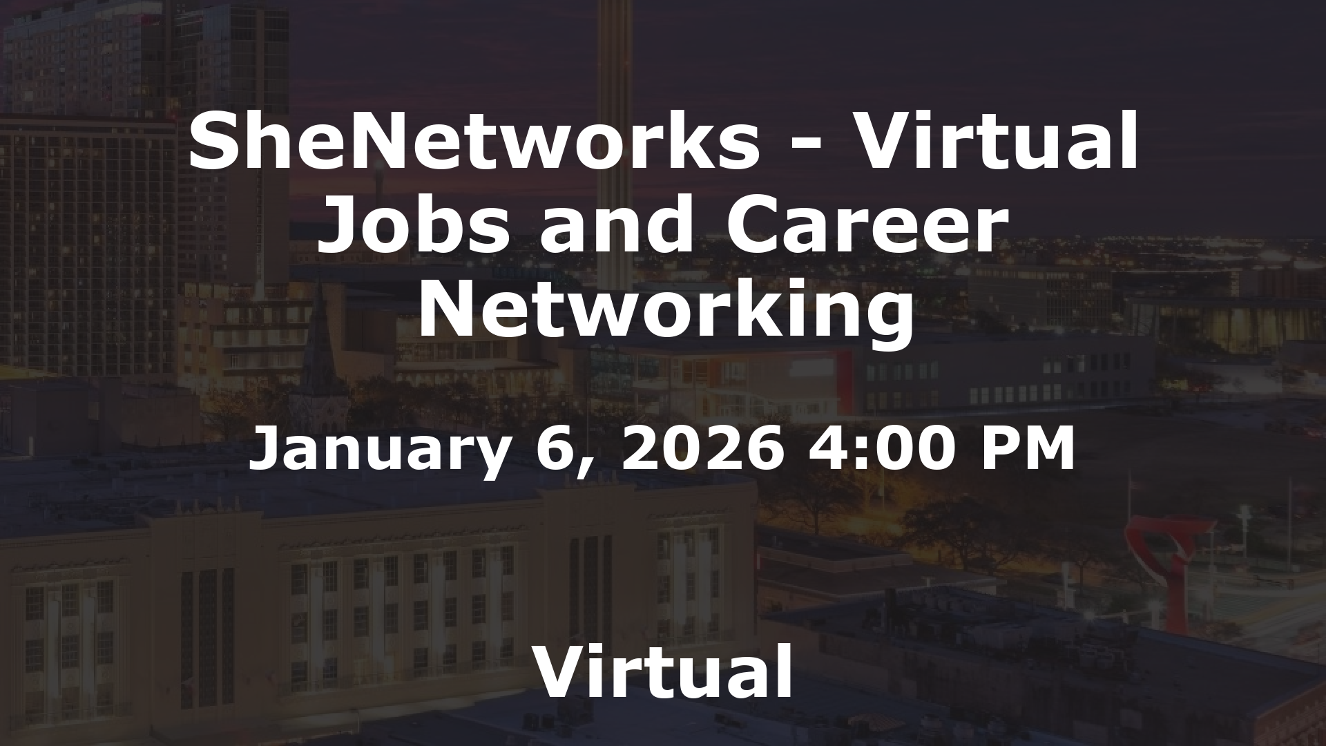 SheNetworks - Virtual Jobs and Career Networking event image